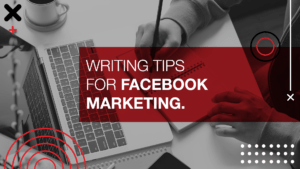 Writing Tips for Facebook Marketing