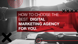 How to chooses the best Digital Marketing Agency for you