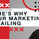 An Honest answer to why your Marketing is Failing