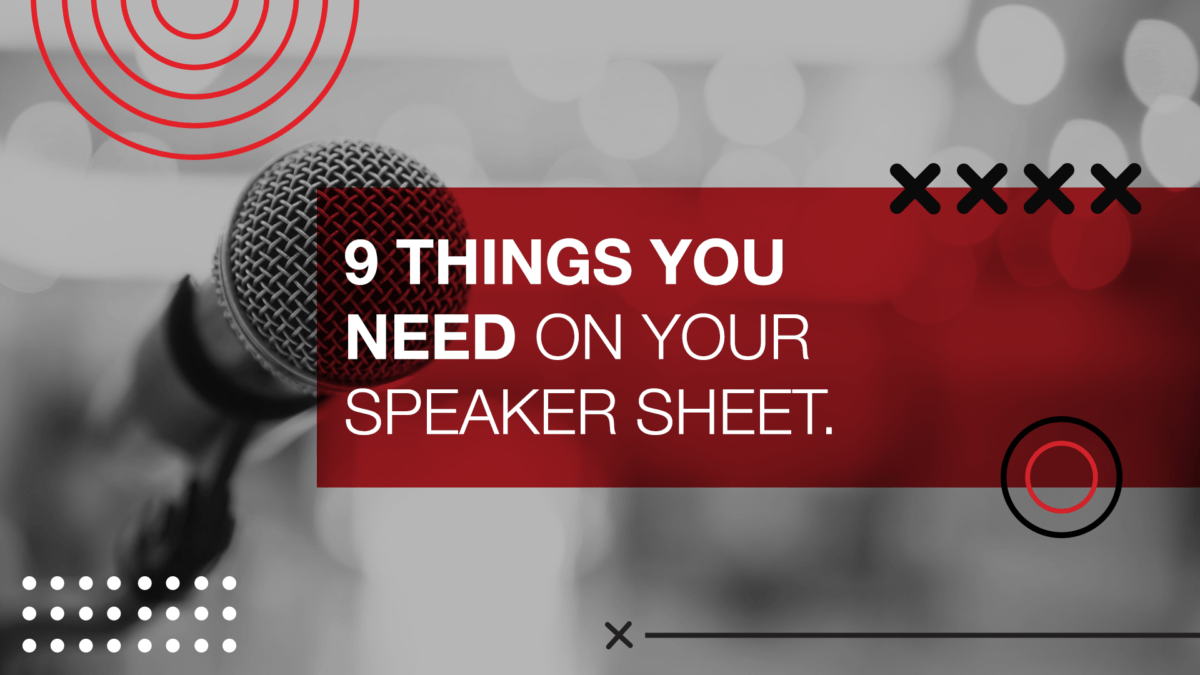 9 Things you need on your Speaker Sheet
