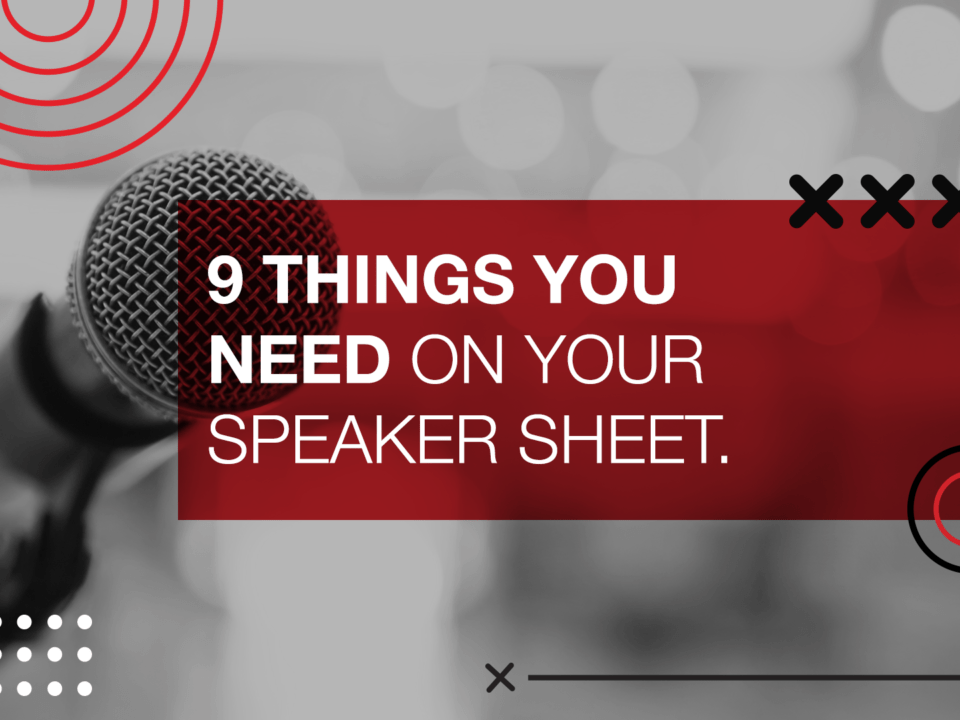 9 Things you need on your Speaker Sheet
